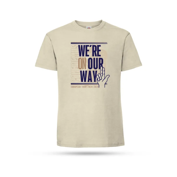 We're On Our Way Sand T-shirt